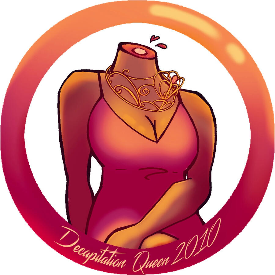 "Decapitation Queen 2010"
